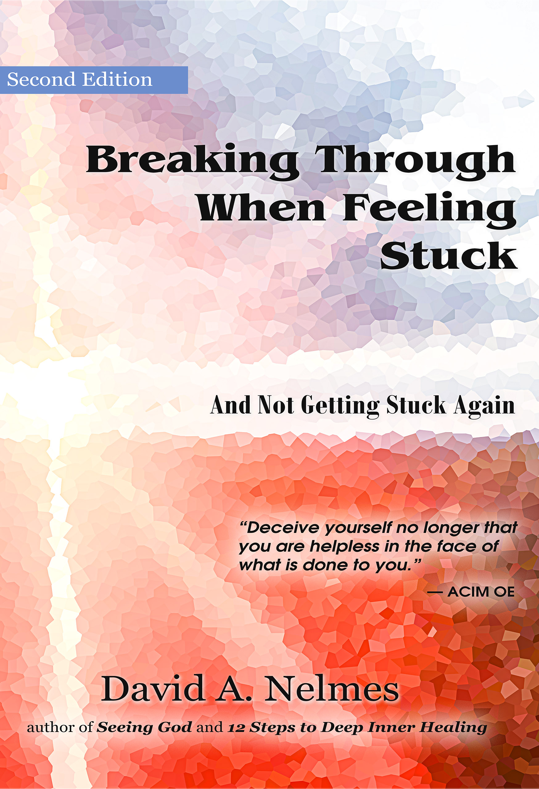 Breaking Through When Feeling Stuck book by David Nelmes